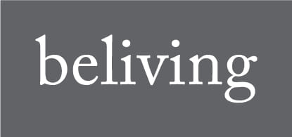 Beliving